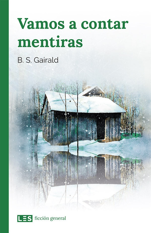 Vamos a contar mentiras | B. S.  Gairald