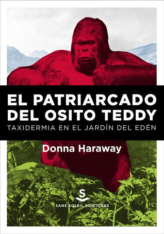 EL PATRIARCADO DEL OSITO TEDDY.. | Donna K. Haraway