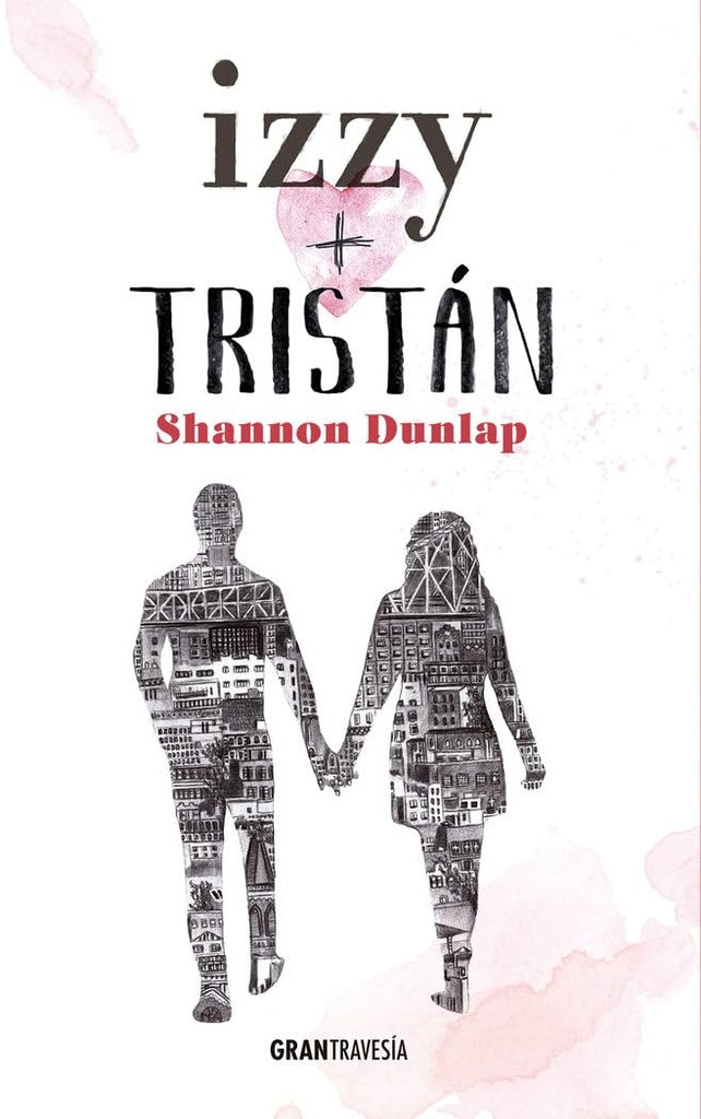IZZY Y TRISTÁN (CON DETALLES).. | SHANNON DUNLAP