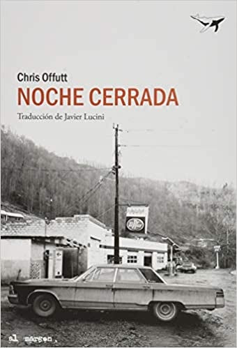 NOCHE CERRADA | CHRIS OFFUTT