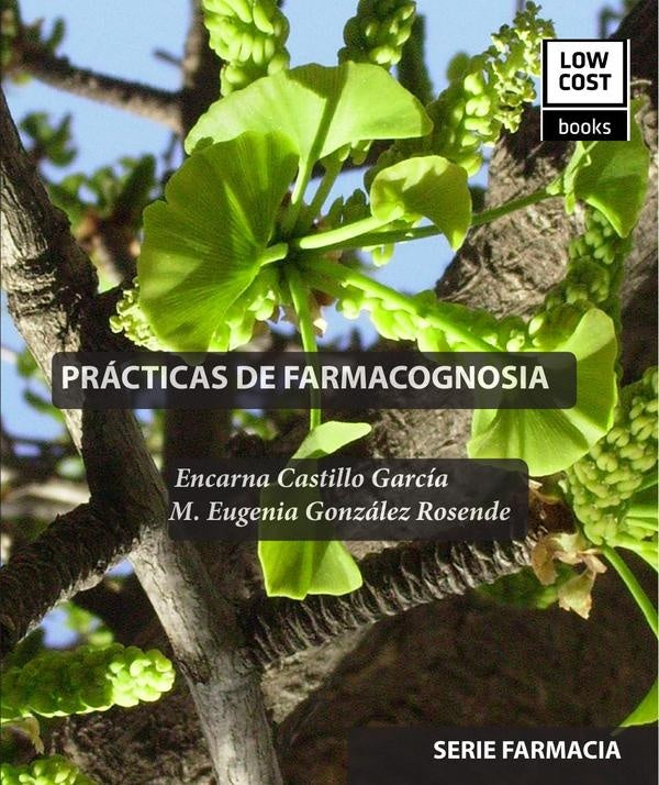 Prácticas de farmacognosia  | Autores Varios, Autores Varios y otros