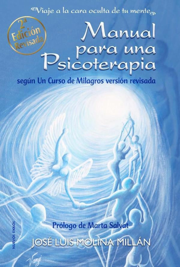 Manual para una psicoterapia según Un Curso de Milagros | José Luis Molina Millán