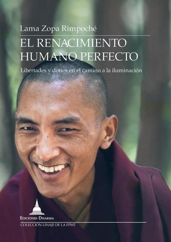 Renacimiento humano perfecto | Lama Zopa Rimpoché