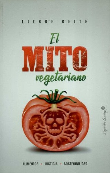 EL MITO VEGETARIANO | KEITH LIERRE