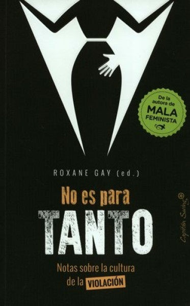 NO ES PARA TANTO.. | Roxane  Gay