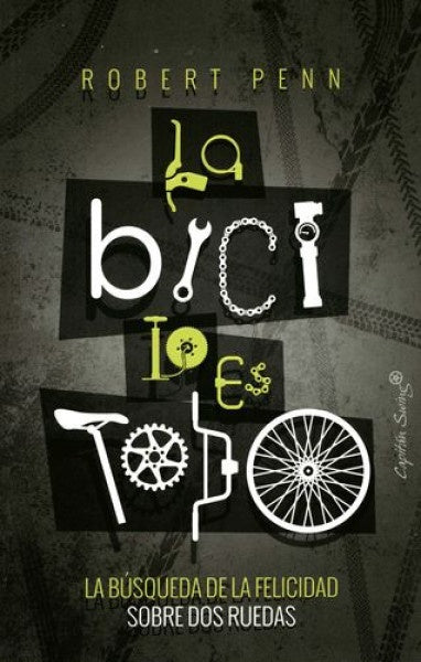 LA BICI LO ES TODO | Robert Penn Warren