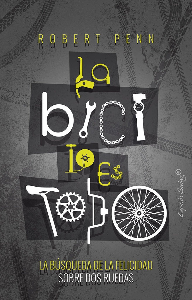 LA BICI LO ES TODO | Robert Penn Warren