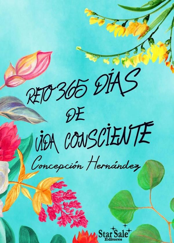 Reto 365 días de vida consciente  | Concepcion Hernández Sánchez