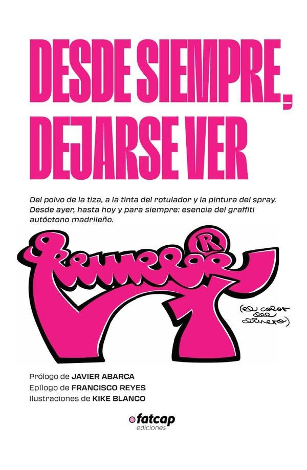 Desde siempre, dejarse ver | Remebe Remebe
