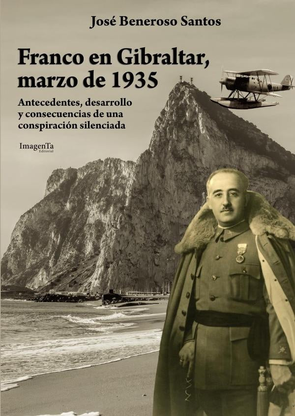 Franco en Gibraltar, marzo de 1935 | José Beneroso Santos