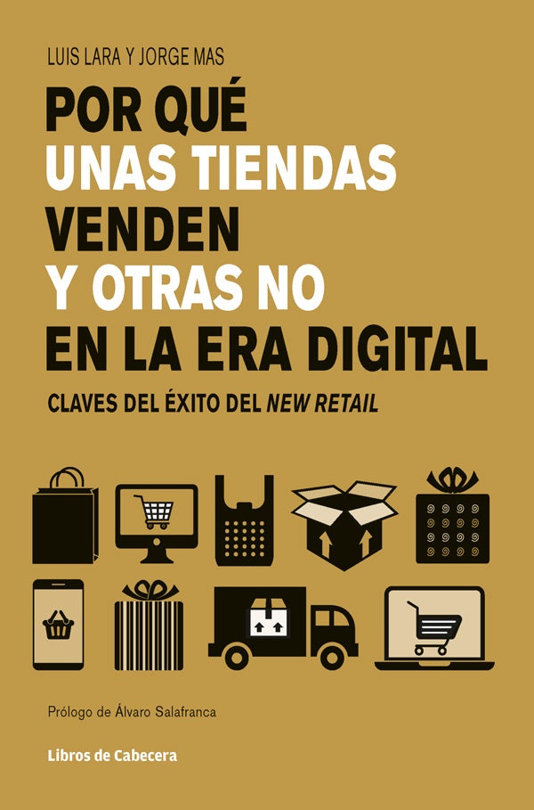 Por qué unas tiendas venden y otras no en la era digital: Claves del éxito del New Retail | Mas, Lara