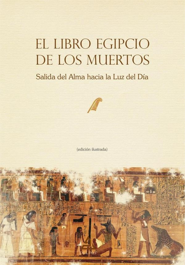 El Libro Egipcio de los Muertos | ANÓNIMO, anonimo