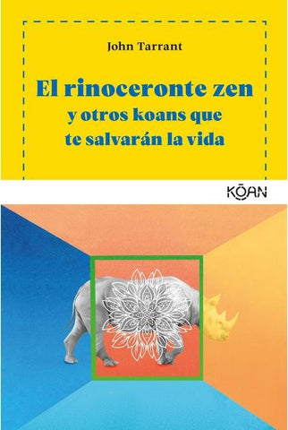 EL RINOCERONTE ZEN | JOHN TARRANT