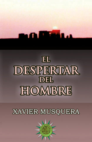 El despertar del hombre 2ª Edición | Xavier Musquera