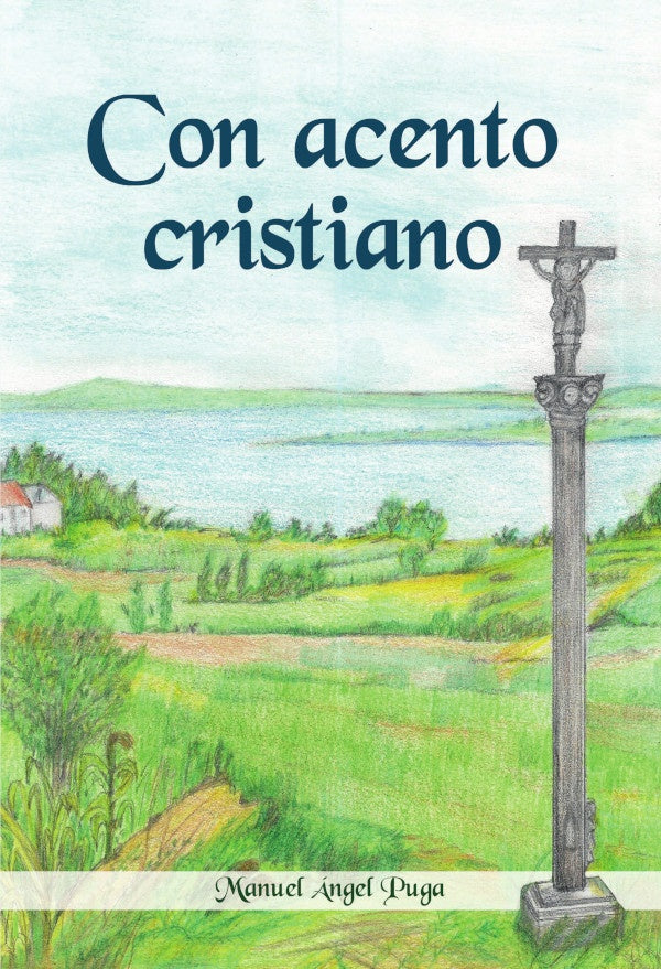 Con acento cristiano | Manuel Ángel Puga