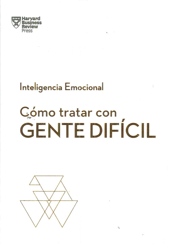 CÓMO TRATAR CON GENTE DIFÍCIL (INTELIGENCIA EMOCIONAL).. | Vários