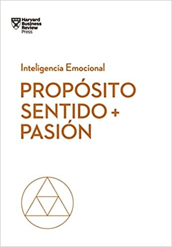 Propósito, sentido más pasión  | Vários