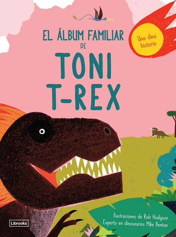 EL ALBUM FAMILIAR DE TONI T-REX.