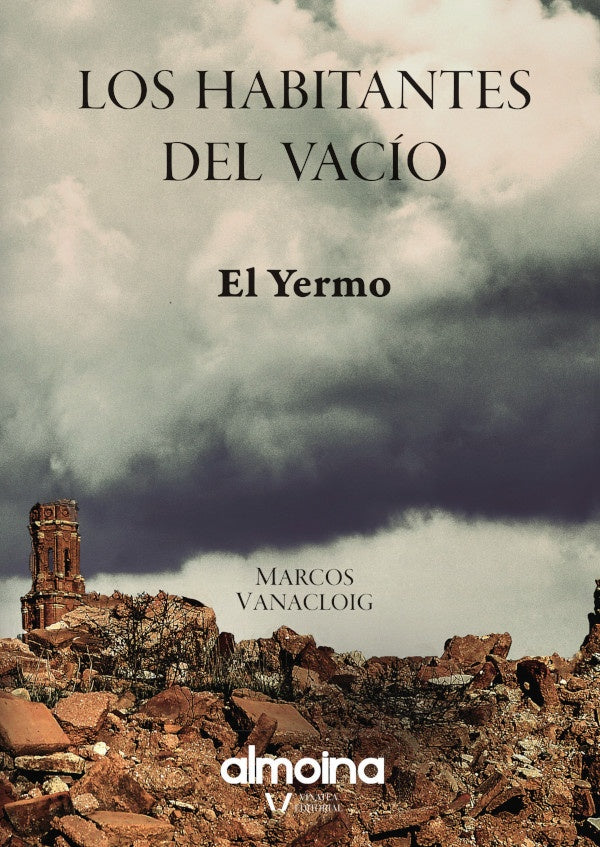 Los habitantes del silencio (el yermo)  | Marcos Vanacloig