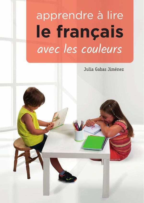 Apprendre à lire le français avec les couleurs | Julia Gabas Jiménez