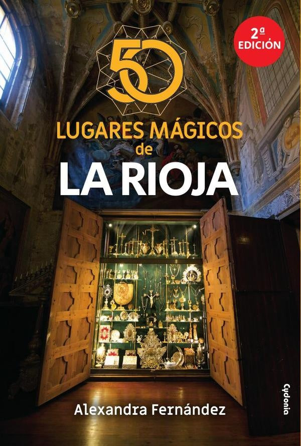 50 lugares mágicos de La Rioja | Alexandra Fernández