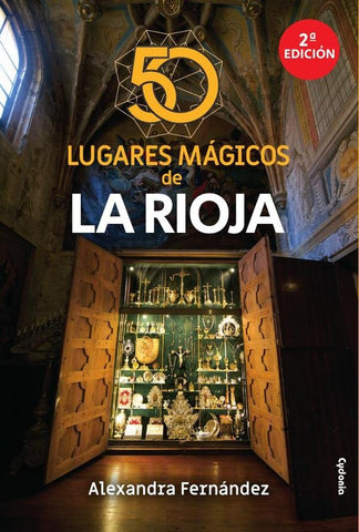 50 lugares mágicos de La Rioja | Alexandra Fernández