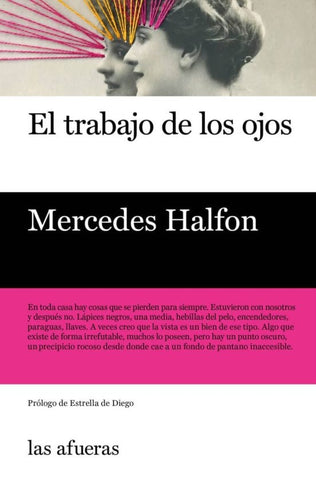 EL TRABAJO DE LOS OJOS.. | Mercedes Halfon