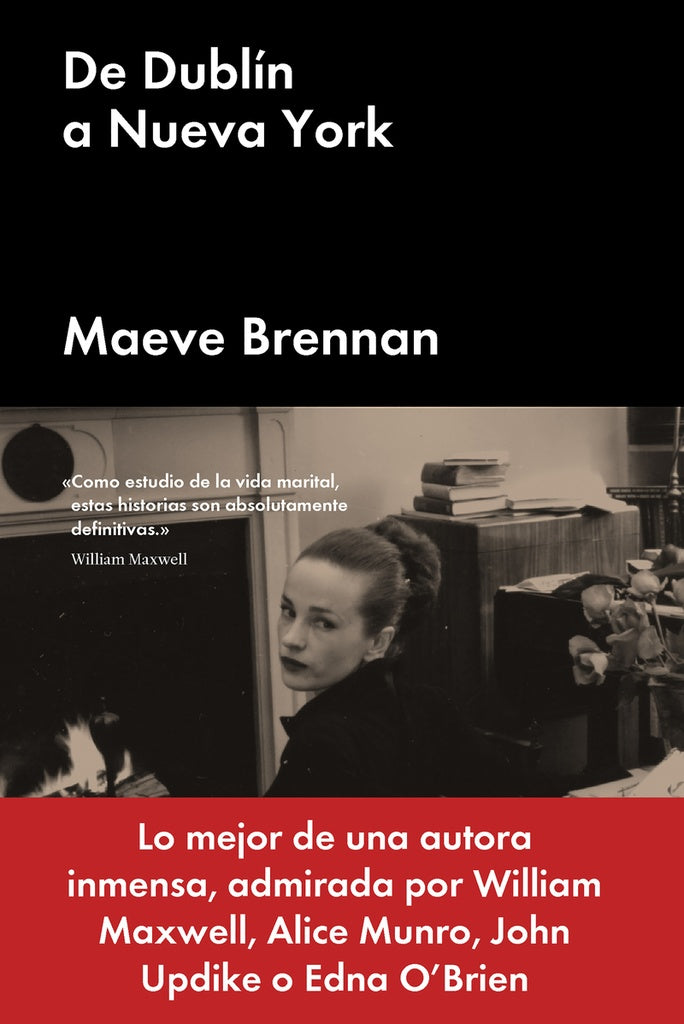 DE DUBLÍN A NUEVA YORK (CON DETALLES).. | maeve brennan