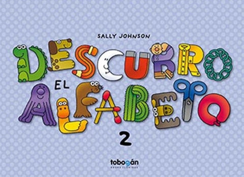 DESCUBRO EL ALFABETO 2.. | Sally Johnson