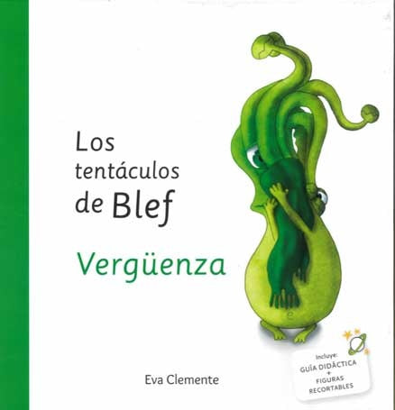 LOS TENTACULOS DE BLEF VERGUENZA.. | Eva  Clemente