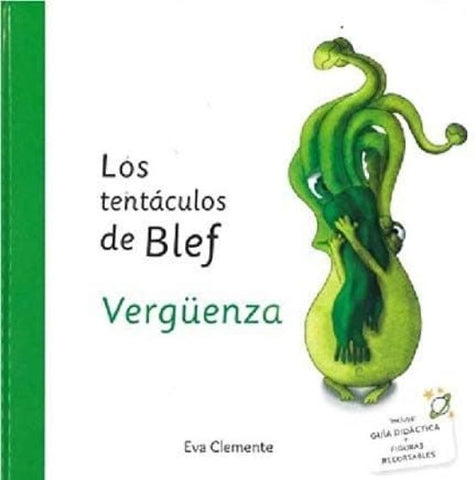 LOS TENTACULOS DE BLEF VERGUENZA.. | Eva  Clemente