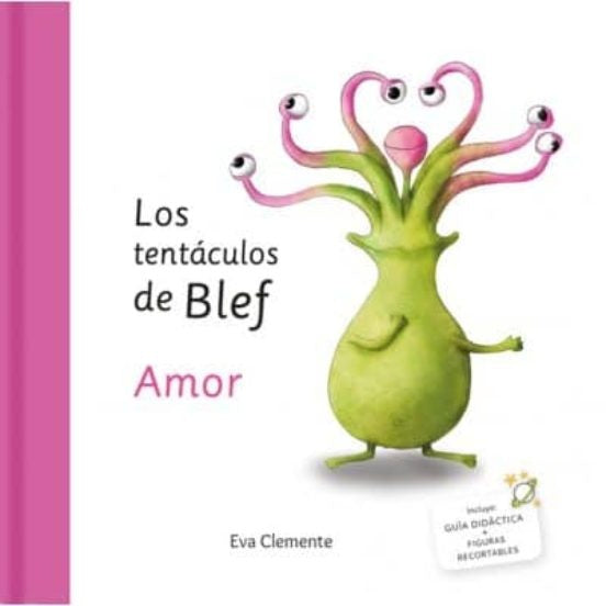 LOS TENTACULOS DE BLEF: AMOR.. | Eva  Clemente