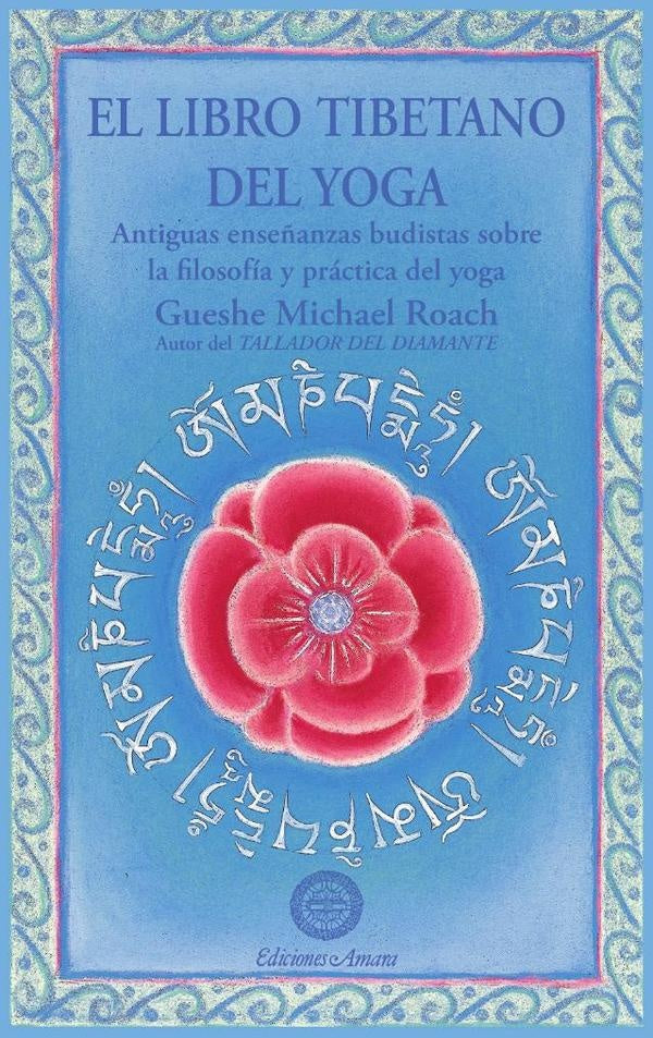 El libro tibetano del yoga  | GUESHE MICHAEL ROACH