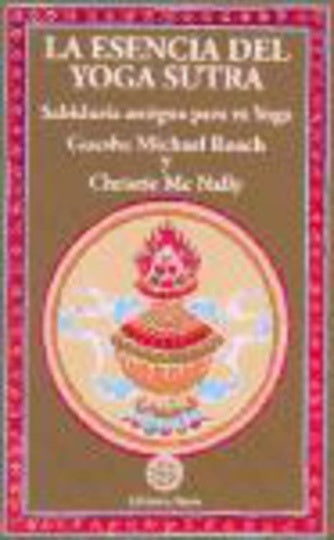 La esencia del yoga sutra  | MICHAEL ROACH, Mc NALLY