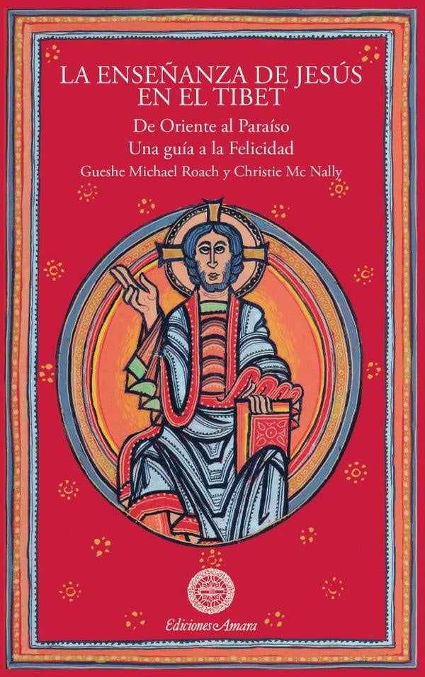 La enseñanza de jesús en el tíbet  | MICHAEL ROACH, Mc NALLY