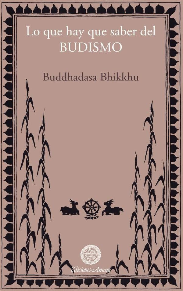 Lo que hay que saber del budismo  | Buddhadasa Bhikkhu