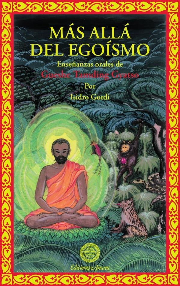 Más allá del egoísmo  | GUESHE TAMDING GYATSO TAMDING GYATSO