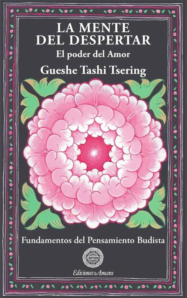 La mente del despertar  | Tashi Tsering Gueshe