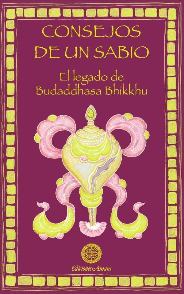 Consejos de un sabio  | Buddhadasa Bhikkhu