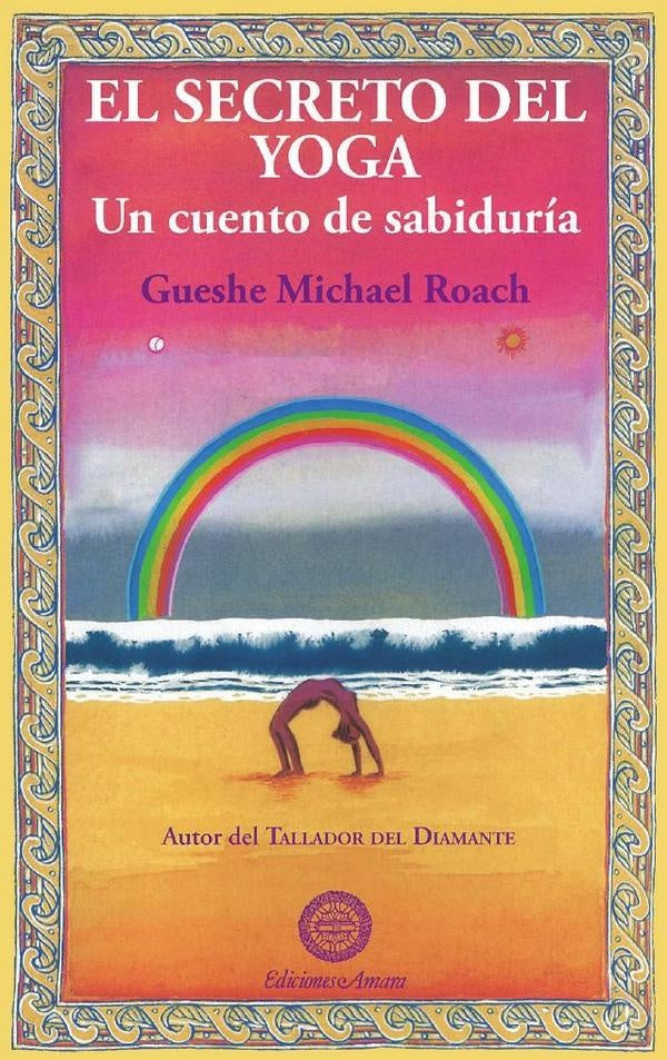 El secreto del yoga  | GUESHE MICHAEL ROACH