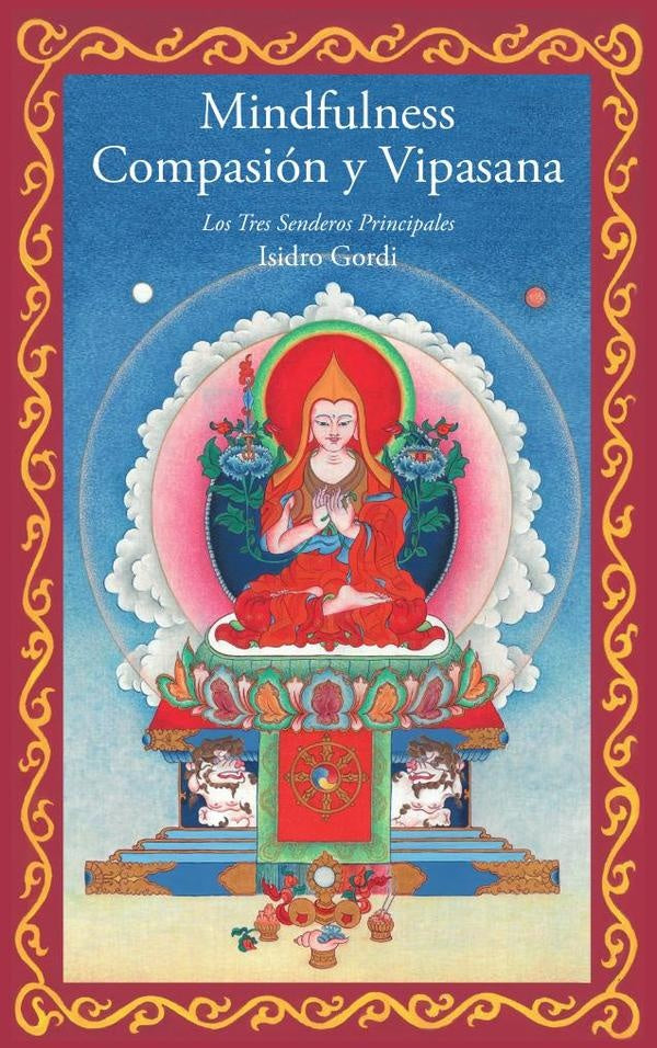 Mindfulness, compasión y vipasana  | ISIDRO GORDI