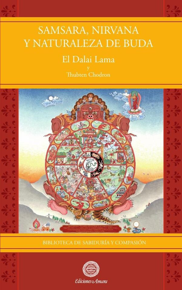 Samsara, nirvana y naturaleza de buda  | DALAI , Chodron