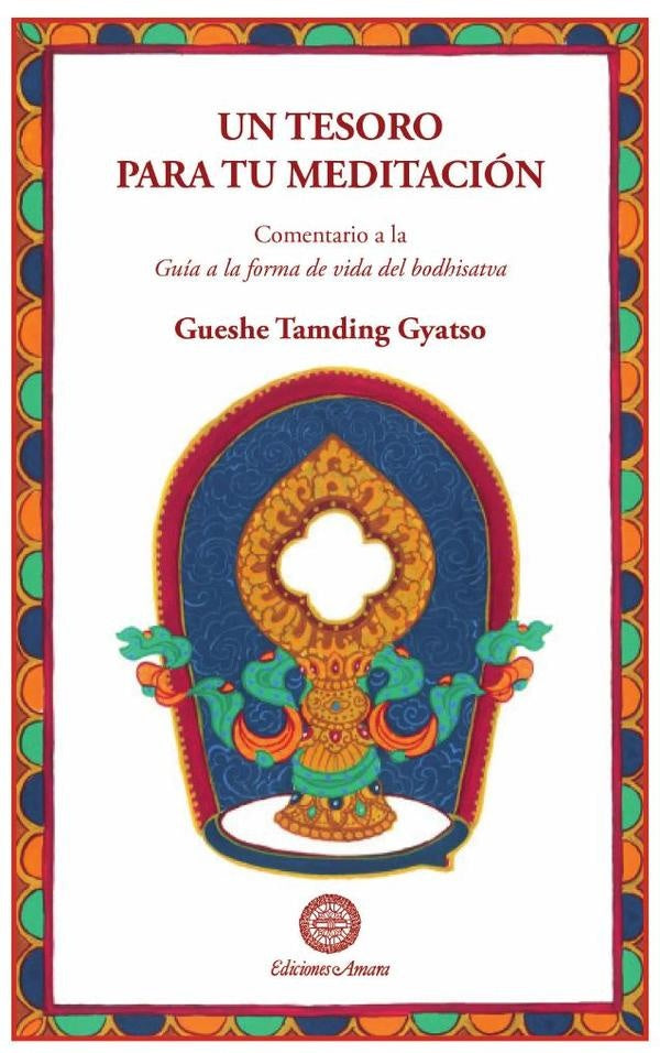 Un Tesoro para tu meditación | GUESHE TAMDING GYATSO