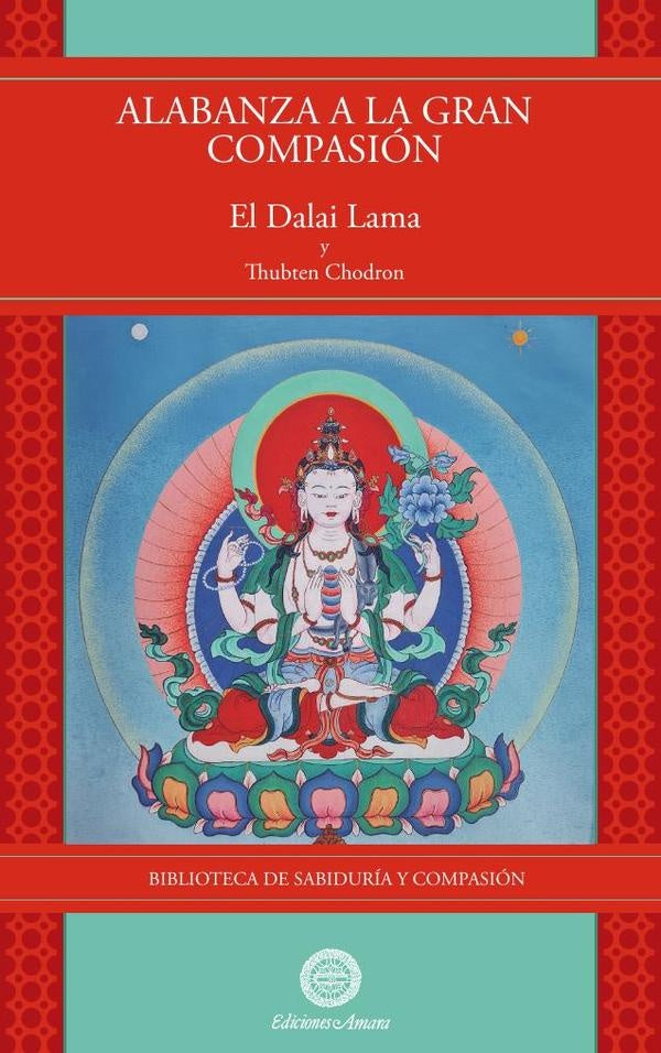 Alabanza a la gran compasión  | Chodron, DALAI