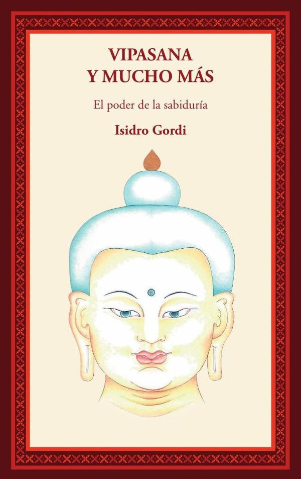 Vipasana y mucho mas  | ISIDRO GORDI