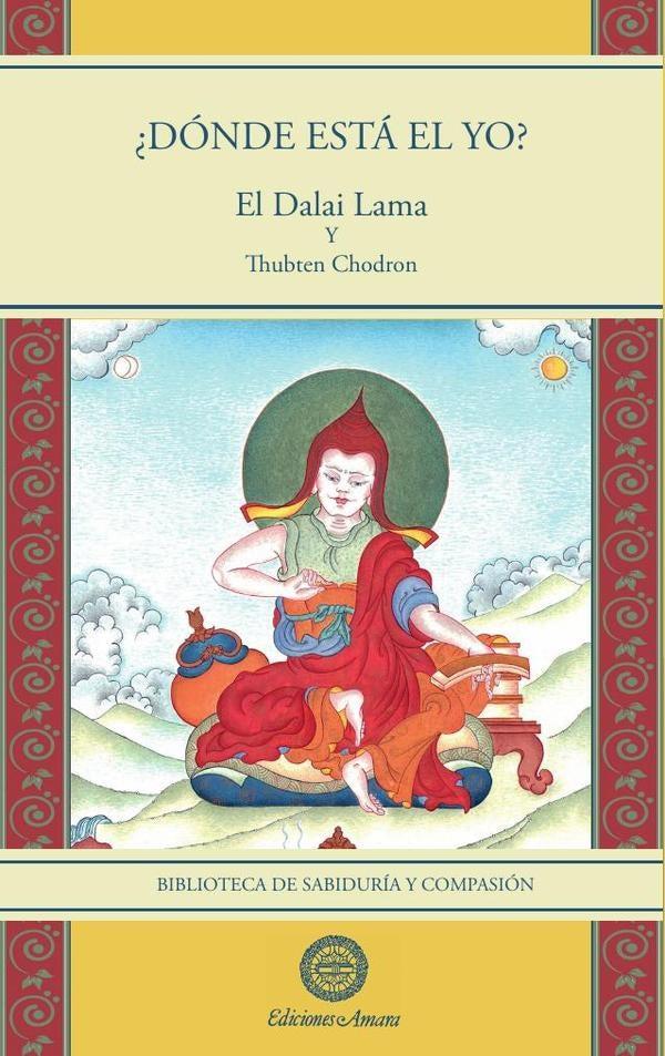 Dónde está el yo?  | DALAI , Chodron