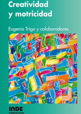 CREATIVIDAD Y MOTRICIDAD | EUGENIA  TRIGO