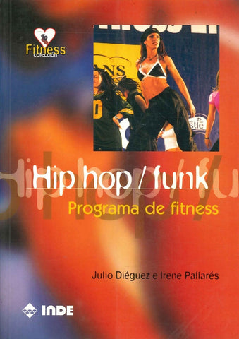 HIP HOP /FUNK -PROGRAMA DE FITNESS.. | JULIO DIEGUEZ