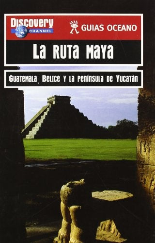 GUIA OCEANO LA RUTA MAYA