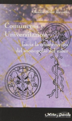 Comuneros y Universitarios | Claudia Möller Recondo
